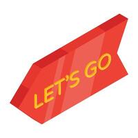 An isometric design icon of let's go label vector