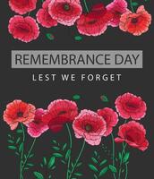 Remembrance day banner template design. Lest we Forget Design.Poppy Flower Illustration. Red Poppies. Botanical Background. Hand drawn floral background template. Poppy Bouquet. vector