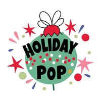 A flat sticker of a bauble with holiday pop typography vector