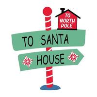 A flat sticker of signboard with santa house text written on it vector