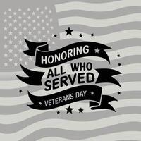 Veterans day greeting card with black and white text and american flag vector