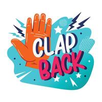 A flat style sticker of clap back typography vector