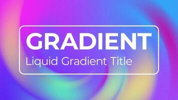 Liquid Gradient Title motion_graphic