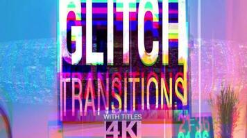 Glitch Transitions With Titles 4K motion_graphic