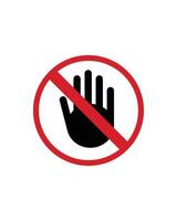 Do Not Touch Sign Design for Restricted Areas and Safety Zones vector