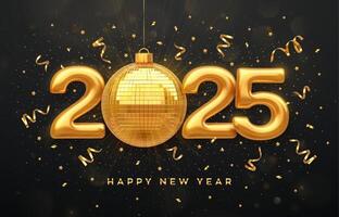 Happy New Year 2025. Gold 3D numbers and a shining golden ball or mirror disco ball. Happy New Year greeting card. Black background for a flyer, New Year poster, party invitation. vector