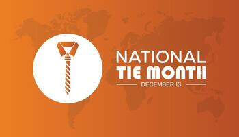 National Tie Month is observed every year on December. background, placard, banner template illustration design. vector