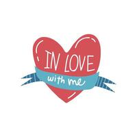 In Love with Me, Red Heart with Ribbon, Girlish Pretty Design Element with Inspirational Quote Can Be Used For Greeting Card, Badge, Label, Invitation, Banner Illustration vector