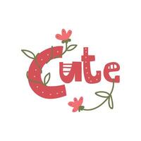 Cute Girlish Design Element with Inspirational Quote Can Be Used For Greeting Card, Badge, Label, Invitation, Banner Illustration vector