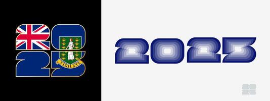 Year 2025 with flag of British Virgin Islands and in color palate of British Virgin Islands flag. Happy New Year 2025 in two different style. vector