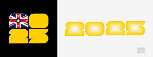 Year 2025 with flag of Niue and in color palate of Niue flag. Happy New Year 2025 in two different style. vector