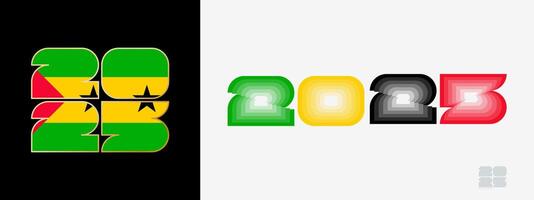 Year 2025 with flag of Sao Tome and Principe and in color palate of Sao Tome and Principe flag. Happy New Year 2025 in two different style. vector