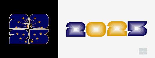Year 2025 with flag of Indiana and in color palate of Indiana flag. Happy New Year 2025 in two different style. vector