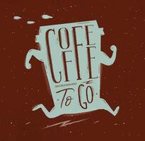 Poster running cup of coffee in retro style lettering coffee to go drawing on brown background vector