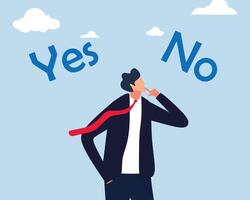 Businessman decision right or wrong, true or false, correct and incorrect. Rational businessman thinking and make decision for business or career question vector