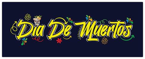 Day of the Dead texts in Spanish. Traditional holiday with colorful flowers. Day of The Dead concept. Flat illustration. vector