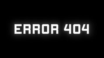 ERROR 404 glitch banner. ERROR 404 with glitch effect video