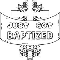 Baptism Just Got Baptized Isolated Coloring Page vector