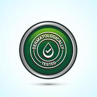 Dermatologically tested icon design, dermatology test and dermatologist clinic icon, Green Color Round Button Design vector