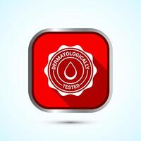 Dermatologically tested icon design, dermatology test and dermatologist clinic icon, Red Shadow Button Design vector
