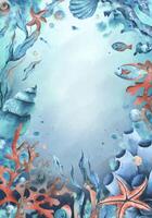 Sea animals, seaweed, corals, sponges, starfish, shells, fish and bubbles. Watercolor illustration of the underwater world hand drawn. Vertical rectangular frame template, postcard with space for text vector