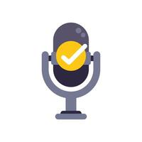 Microphone is recording with check mark icon showing podcast approval vector