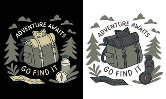 Adventure awaits go find it, t-shirt design vector