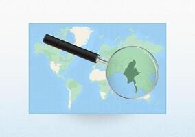 Map of the World with a magnifying glass aimed at Myanmar, searching Myanmar with loupe. vector
