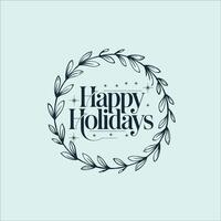 Classic and Timeless Happy Holidays Typography Design vector