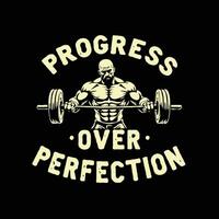 Progress over perfection typography with a strong man illustration t-shrit design for gym lover vector