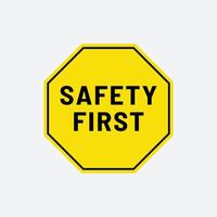 Safety First sign with white background vector