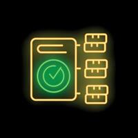 Neon sign showing validated data storage with check mark icon on black background vector