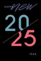 2025 minimalist text template . Happy new year card. design banner for new year celebration. calendar vector