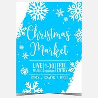 Christmas market banner or poster template with snowflakes on blue background. Ready for web or to print leaflet or flyer associated with the celebration of Christmas during the weeks of Advent. vector