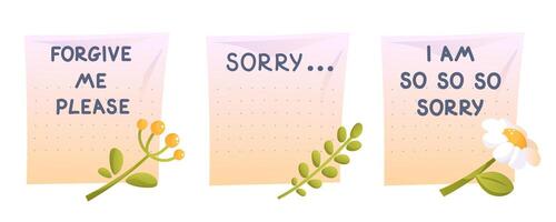 set of handwritten apology letters on paper, forgive me please, I am so so so sorry. With green plants and flowers. Beautiful message of sorry, regret, I beg your pardon. vector