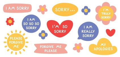 set of stickers with phrases sorry, apologies. Collection of figures with apology quotes in the form of heart, sun, cloud, circle, flower on a white background. I apologize, I am so sorry. vector