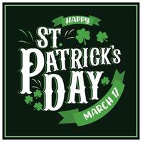 Feast of St. Patrick, March 17. Text with green clover leaves. St Patrick's Day background concept. Flat illustration. vector