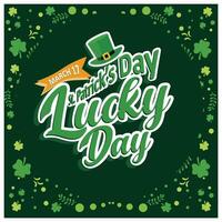 Garland of clover leaves in a circle pattern. Handwritten Lucky Day with leprechaun hat. St Patrick's Day background concept. Flat illustration. vector