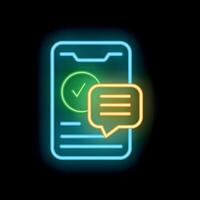 Neon icon of smartphone showing check mark and chat bubble for successful communication vector