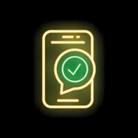 Neon icon of smartphone showing check mark in speech bubble vector