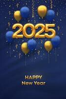 Happy New Year 2025. Hanging Golden numbers 2025 with 3D festive helium balloons and falling confetti on blue background. New Year, Xmas greeting card, banner template. vector