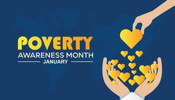 Poverty Awareness Month observed each year during January. Poverty Awareness concept. template for banner, greeting card, poster with background. vector