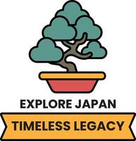 A tree is shown in a pot with the words Explore Japan and Timeless Legacy vector