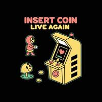 Insert coin, live again vector