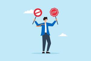 Flat illustration of businessman hold forbidden and stop sign restriction banned attention avoid wrong information vector