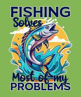 Fishing solves most of my problems vector