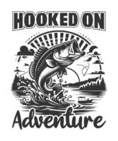 Hooked on adventure t-shirt design vector
