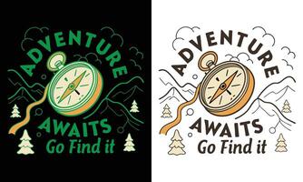 Two t - shirts with the words adventure awaits and find it vector