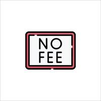 No fee sign on white background vector