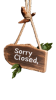 Rustic wooden sign saying Sorry Closed, with transparent background for versatile use png